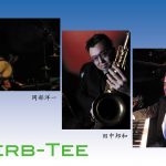 Herb-Tee（田中邦和sax 岡部洋一per 富樫春生） @ 横浜エアジン